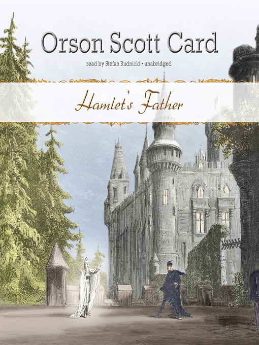 Title details for Hamlet's Father by Orson Scott Card - Wait list
